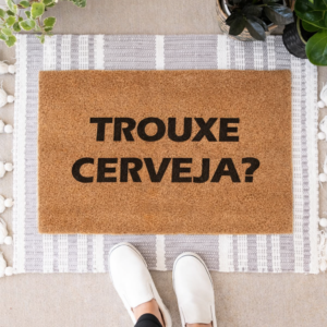 Tapete de Entrada “Trouxe Cerveja”